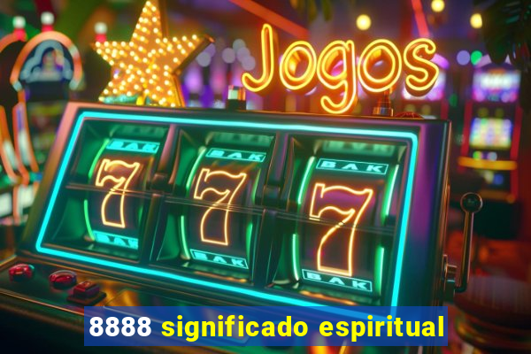 8888 significado espiritual